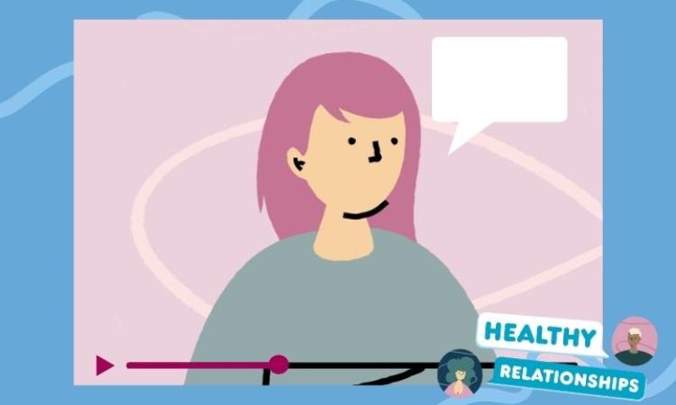 Graphic of a video about Healthy Relationships