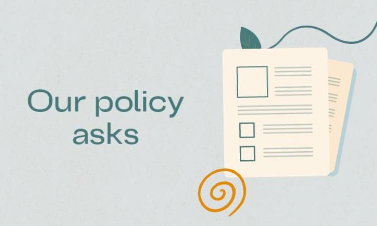 Graphic of some paper and the words 'Our policy asks'
